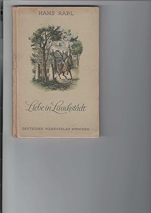 Seller image for Liebe in Lauchstdt. Eine Novelle um Schiller. Farbige Einbandzeichnung und Textzeichnungen von Wolfgang Felten. "Kleinbuchreihe". for sale by Antiquariat Frank Dahms