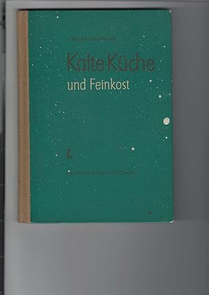 Seller image for Kalte Kche und Feinkost. Mit 192 Bildern. for sale by Antiquariat Frank Dahms