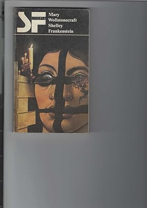 Frankenstein oder Der neue Prometheus. Roman. Reihe SF-Utopia. [Aus dem Englischen neu übersetzt ...