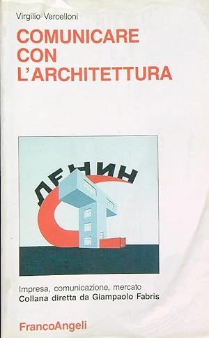 Bild des Verkufers fr Comunicare con l'architettura zum Verkauf von Librodifaccia