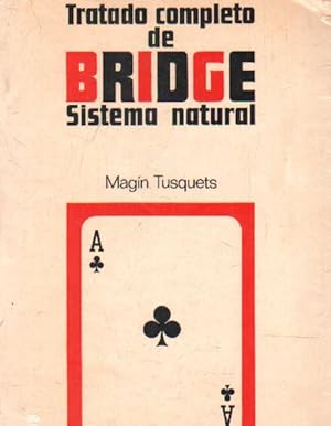 Seller image for TRATADO COMPLETO DE BRIDGE. SISTEMA NATURAL for sale by Librera Raimundo