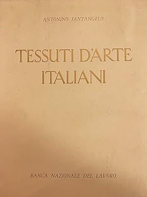 TESSUTI D'ARTE ITALIANI DAL XII AL XVIII SECOLO.