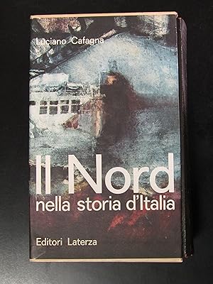 Il nord nella storia d'Italia. Laterza 1962. Con cofanetto.