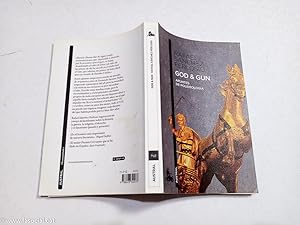 Image du vendeur pour God & Gun. Apuntes de polemologa mis en vente par La Social. Galera y Libros