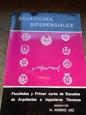Seller image for Ecuaciones Diferenciales. Facultades y Primer Curso de Escuelas de Arquitectos e Ingenieros Tcnicos. for sale by Carmichael Alonso Libros