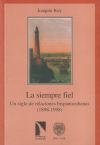 Seller image for La siempre fiel Un siglo de relaciones hispanocubanas (1898-1998) for sale by Agapea Libros