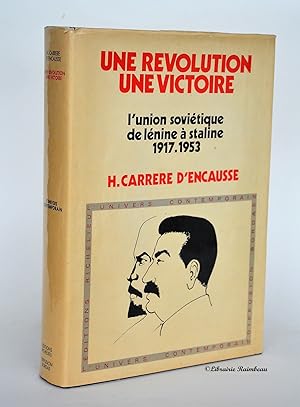 Bild des Verkufers fr Une rvolution, une victoire - l'Union sovitique de Lnine  Staline 1917-1953 zum Verkauf von Librairie Raimbeau