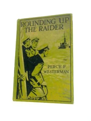 Imagen del vendedor de Rounding Up the Raider a la venta por World of Rare Books