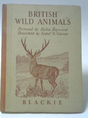 Imagen del vendedor de British Wild Animals a la venta por World of Rare Books