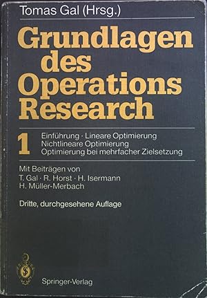 Bild des Verkufers fr Grundlagen des Operations-Research: 1., Einfhrung, lineare Optimierung, nichtlineare Optimierung, Optimierung bei mehrfacher Zielsetzung. zum Verkauf von books4less (Versandantiquariat Petra Gros GmbH & Co. KG)