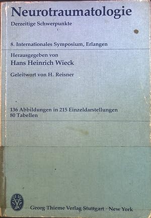 Seller image for Neurotraumatologie : derzeitige Schwerpunkte ; 8. internationales Symposium, Erlangen 1979. for sale by books4less (Versandantiquariat Petra Gros GmbH & Co. KG)