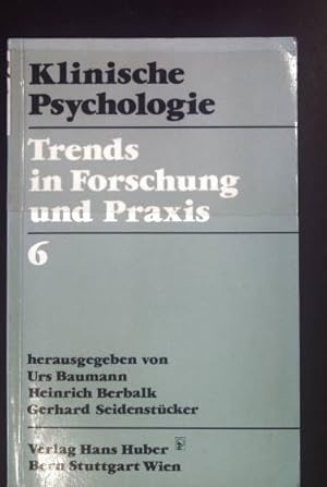 Seller image for Klinische Psychologie: Trends in Forschung und Praxis 6. for sale by books4less (Versandantiquariat Petra Gros GmbH & Co. KG)