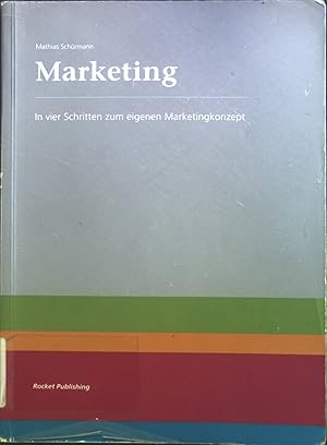 Bild des Verkufers fr Marketing - in vier Schritten zum eigenen Marketingkonzept. zum Verkauf von books4less (Versandantiquariat Petra Gros GmbH & Co. KG)