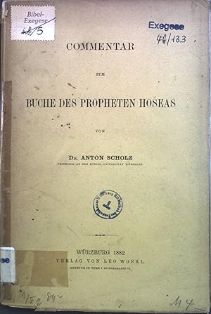 Imagen del vendedor de Commentar zum Buche des Propheten Hoseas. a la venta por books4less (Versandantiquariat Petra Gros GmbH & Co. KG)