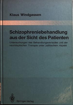 Bild des Verkufers fr Schizophreniebehandlung aus der Sicht des Patienten : Untersuchungen des Behandlungsverlaufes und der neuroleptischen Therapie unter pathischem Aspekt. Monographien aus dem Gesamtgebiete der Psychiatrie ; Bd. 58 zum Verkauf von books4less (Versandantiquariat Petra Gros GmbH & Co. KG)