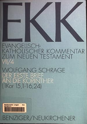 Seller image for Der erste Brief an die Korinther; Teilbd. 4, 1 Kor 15,1 - 16,24 for sale by books4less (Versandantiquariat Petra Gros GmbH & Co. KG)