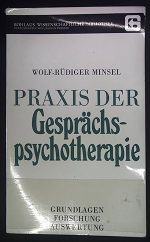 Seller image for Praxis der Gesprchspsychotherapie: Grundlagen, Forschung, Auswertung. Bhlaus wissenschaftliche Bibliothek. for sale by books4less (Versandantiquariat Petra Gros GmbH & Co. KG)