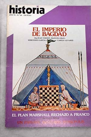 Bild des Verkufers fr Historia 16, Ao 1981, n 64 El imperio de Bagdad:: La esclavitud en Estados Unidos; El plan Marshall rechaz a Franco; La gloria y la miseria: el mito de Ramn Franco; Gibraltar, una montaa de calamidades; Los abbases: el Imperio de Bagdad; Los fatimes; Los taifas espaoles; Esplendor de la ciencia rabe (850-1100); El nacimiento de Bulgaria: 1300 Aniversario de la fundacin del Estado blgaro zum Verkauf von Alcan Libros