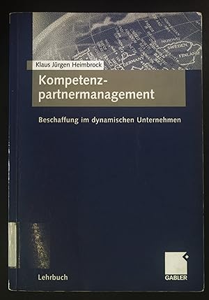 Seller image for Kompetenzpartnermanagement: Beschaffung im dynamischen Unternehmen. for sale by books4less (Versandantiquariat Petra Gros GmbH & Co. KG)