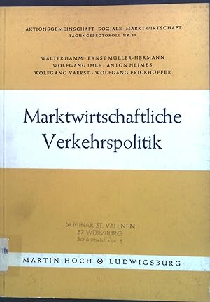 Bild des Verkufers fr Marktwirtschaftliche Verkehrspolitik. Aktionsgemeinschaft soziale Marktwirtschaft, Tagungsprotokoll, Nr. 30 zum Verkauf von books4less (Versandantiquariat Petra Gros GmbH & Co. KG)