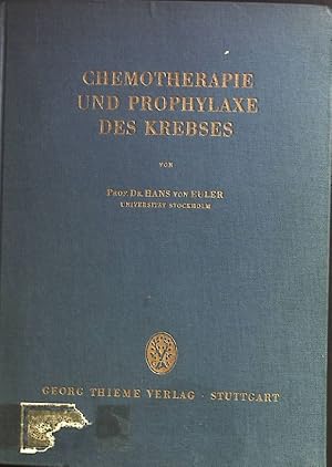 Bild des Verkufers fr Chemotherapie und Prophylaxe des Krebses. zum Verkauf von books4less (Versandantiquariat Petra Gros GmbH & Co. KG)