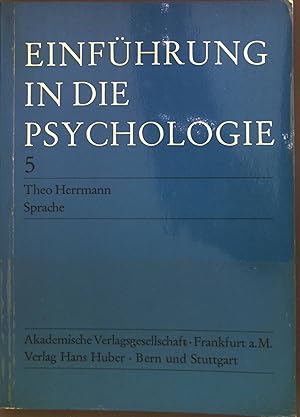 Bild des Verkufers fr Einfhrung in die Psychologie 5: Sprache. zum Verkauf von books4less (Versandantiquariat Petra Gros GmbH & Co. KG)