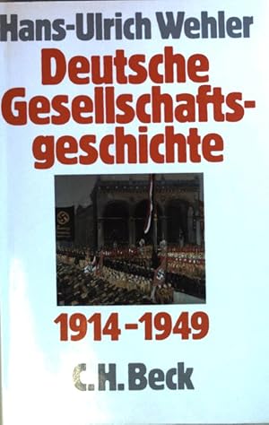 Bild des Verkufers fr Deutsche Gesellschaftsgeschichte: BAND 4: Vom Beginn des Ersten Weltkriegs bis zur Grndung der beiden deutschen Staaten: 1914 - 1949. zum Verkauf von books4less (Versandantiquariat Petra Gros GmbH & Co. KG)