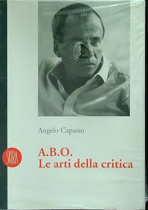 Seller image for A.B.O. Le arti della critica for sale by Librodifaccia