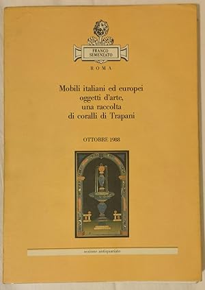 Mobili italiani ed europei, oggetti d'arte, una raccolta di coralli di Taranto (asta 7 ottobre 1988)