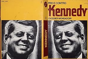 Pro e contro Kennedy. I dossier Mondadori. Volume 2