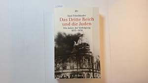 Bild des Verkufers fr Das Dritte Reich und die Juden : die Jahre der Verfolgung ; 1933 - 1939 zum Verkauf von Gebrauchtbcherlogistik  H.J. Lauterbach