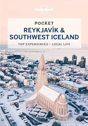 Imagen del vendedor de Lonely Planet Pocket Reykjavik & Southwest Iceland a la venta por GreatBookPrices
