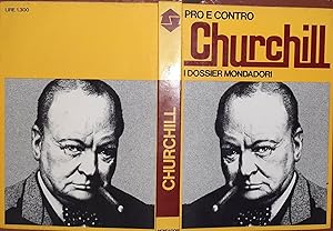 Pro e contro Churchill . I dossier Mondadori n.5