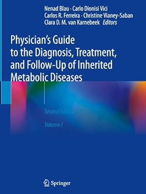 Bild des Verkufers fr Physician's Guide to the Diagnosis, Treatment, and Follow-Up of Inherited Metabolic Diseases zum Verkauf von AHA-BUCH GmbH