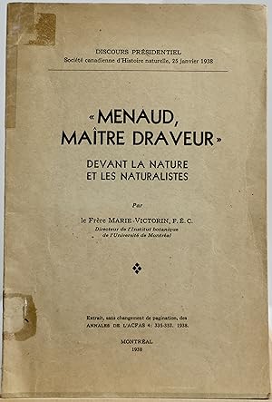 "Menaud maître draveur" devant la nature et les naturalistes