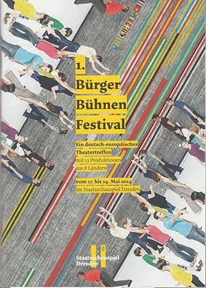 Bild des Verkufers fr Programmheft 1. BRGER BHNEN FESTIVAL 17. bis 24. Mai 2014 im Staatsschauspiel Dresden zum Verkauf von Programmhefte24 Schauspiel und Musiktheater der letzten 150 Jahre