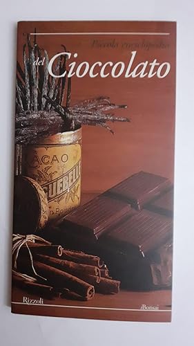 Imagen del vendedor de Piccola enciclopedia del cioccolato a la venta por librisaggi