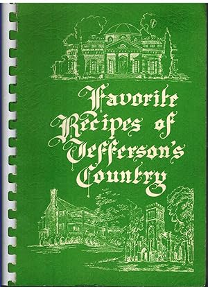 Imagen del vendedor de FAVORITE RECIPES OF JEFFERSON'S COUNTRY Walkers Parish Cismont, Virginia a la venta por The Avocado Pit
