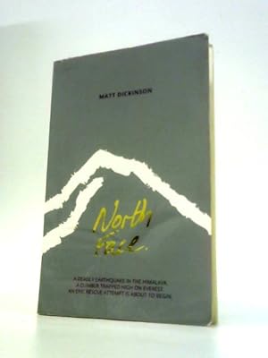 Imagen del vendedor de North Face (the Everest Files): a Deadly Earthquake in the Himalaya. A Climber Trapped High on Everest. An Epic Rescue Attempt Is About to Begin: 2 a la venta por World of Rare Books