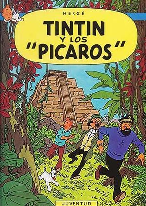 LAS AVENTURAS DE TINTIN 23: TINTIN Y LOS PICAROS