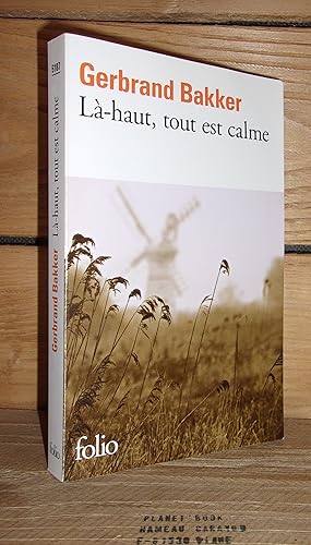 Seller image for LA-HAUT, TOUT EST CALME - (boven is het still) for sale by Planet's books