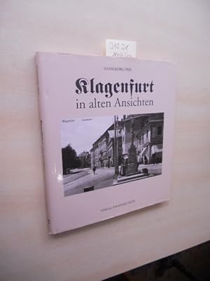 Image du vendeur pour Klagenfurt in alten Ansichten. mis en vente par Klaus Ennsthaler - Mister Book