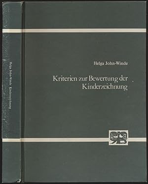 Kriterien zur Bewertung der Kinderzeichnung. Empirisch-pädagogische Längsschnittuntersuchung zur ...