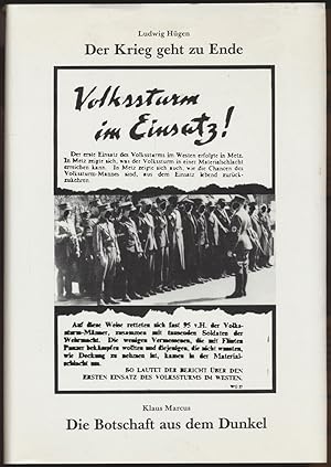 Imagen del vendedor de Der Krieg geht zu Ende. Die Botschaft aus dem Dunkel. Niederrheinische Berichte zur Operation Grenade 1945. Alliierte Flugblattpropaganda ber dem Niederrhein 1940-1945. [Signiertes Widmungsexemplar]. a la venta por Antiquariat Lenzen