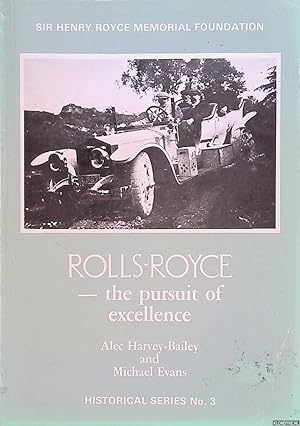 Bild des Verkufers fr Rolls-Royce. The Pursuit of Excellence zum Verkauf von Klondyke