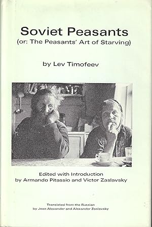 Soviet Peasants (or: The Peasant' Art of Starving)