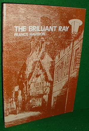 THE BRILLIANT RAY or How the Electric Light was Brought to Godalming in 1881