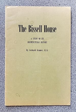 Seller image for The Bissell House: A Study of Its Architectural History for sale by Books on the Square