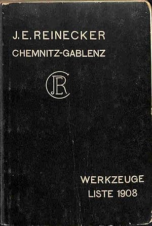 J. E. Reinecker. Chemnitz-Gablenz. Preisliste von werkzeugen 1908