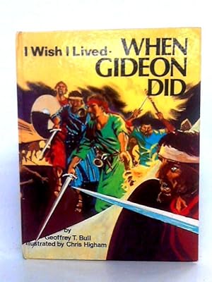 Seller image for I Wish I Lived-When Gideon Did for sale by World of Rare Books